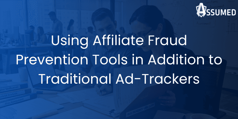 Using Affiliate Fraud Prevention Tools in Addition to Traditional Ad-Trackers