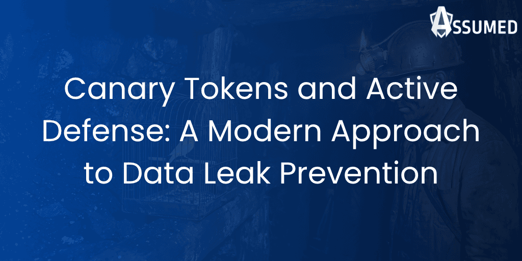 Canary Tokens and Active Defense: A Modern Approach to Data Leak Prevention